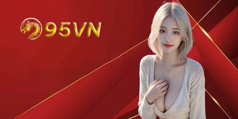 Cách chơi game slots 95VN hiệu quả